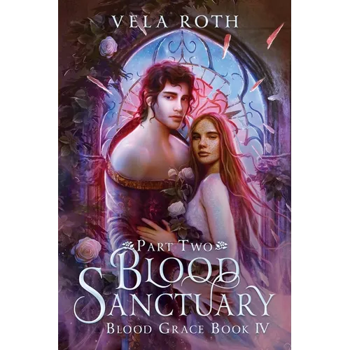 Blood Sanctuary Part Two: A Fantasy Romance