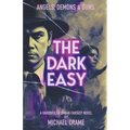 The Dark Easy