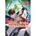 The Strange Adventure of a Broke Mercenary (Manga) Vol. 3