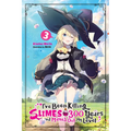 I've Been Killing Slimes for 300 Years and Maxed Out My Level, Vol. 3: Volume 3