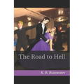The Road to Hell