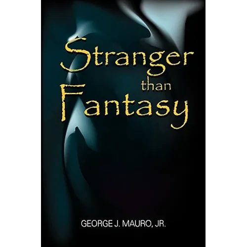 Stranger than Fantasy