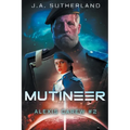 Mutineer: Alexis Carew #2