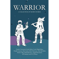 Warrior: A collection of short stories