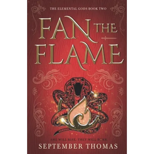 Fan the Flame: The Elemental Gods Book Two