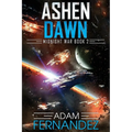 Ashen Dawn: Midnight War: Book 2