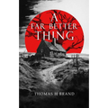 A Far Better Thing
