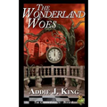 The Wonderland Woes