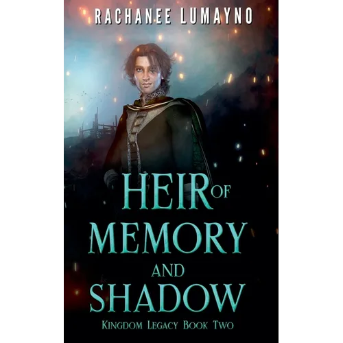 Heir of Memory and Shadow