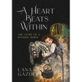 A Heart Beats Within