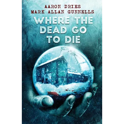 Where the Dead Go to Die