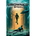 Drowned Steel