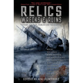 Relics, Wrecks and Ruins