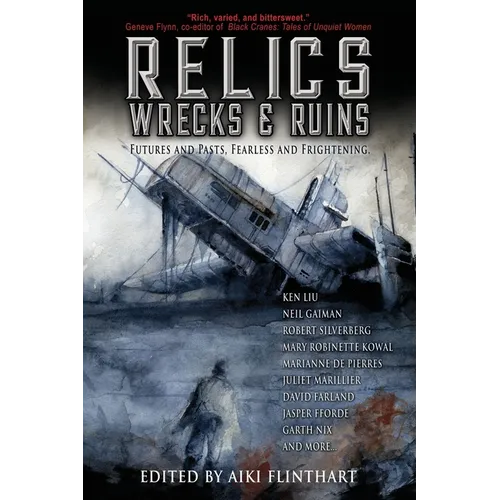 Relics, Wrecks and Ruins
