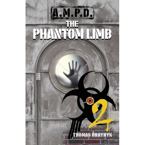 A.M.P.D.: The Phantom Limb