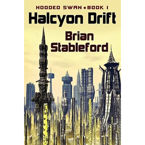Halcyon Drift: Hooded Swan, Book One