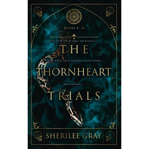 The Thornheart Trials, Books 4 - 6
