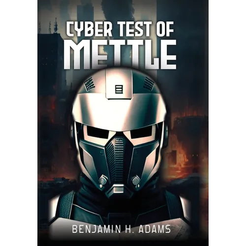 Cyber: the test of mettle: Test of Mettle