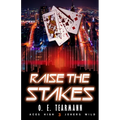 Raise the Stakes