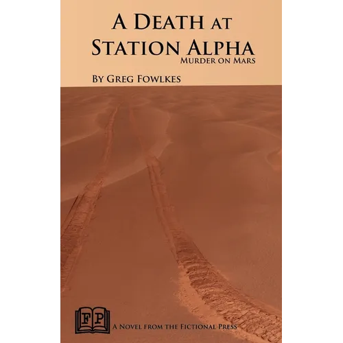 A Death at Station Alpha: Murder on Mars