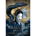 Abalone and the Snake Goddess
