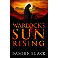 Warlock's Sun Rising: A Dark Fantasy Epic