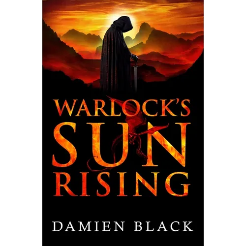 Warlock's Sun Rising: A Dark Fantasy Epic