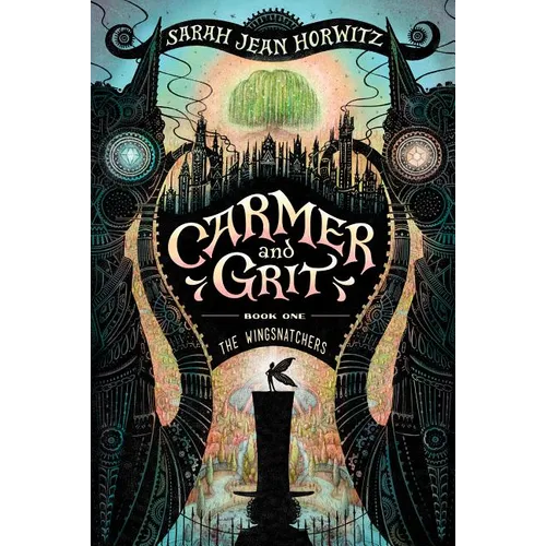 Carmer and Grit, Book One: The Wingsnatchers: The Wingsnatchers: Volume 1