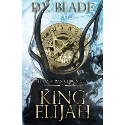 King Elijah: An Enemies to Lovers Fantasy Romance