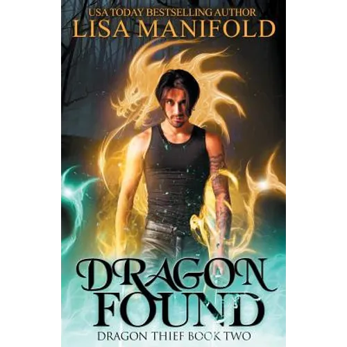 Dragon Found: Dragon Thief Book Two