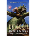 Dragon Mage Academy: Pariah of Dragons