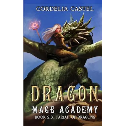 Dragon Mage Academy: Pariah of Dragons