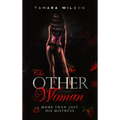 The Other Woman: More Than Just His Mistress