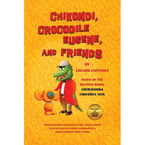 Chikondi, Crocodile Eugene, and Friends