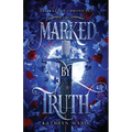 Marked by Truth: A Grumpy/Sunshine Shifter Romance