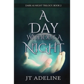 A Day Without A Night