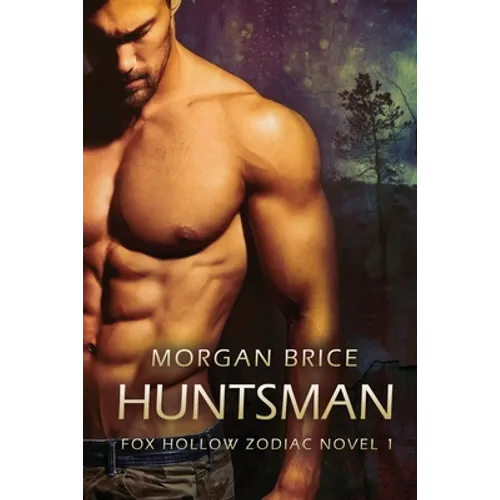 Huntsman: A Fox Hollow Zodiac Novel