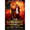 The Cassidy Chronicles - The Spark Before the Fire