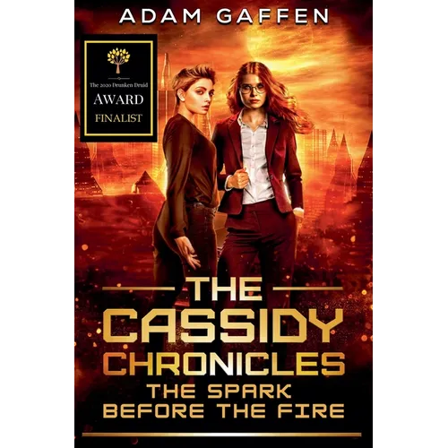 The Cassidy Chronicles - The Spark Before the Fire
