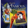 Meet My FAMOUS FRIENDS: Inspiring Kids with Humor