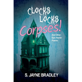 Clocks Locks Corpses!