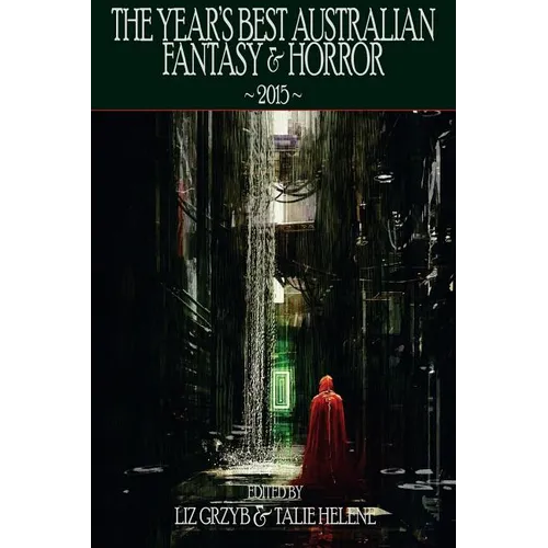 The Year's Best Australian Fantasy and Horror