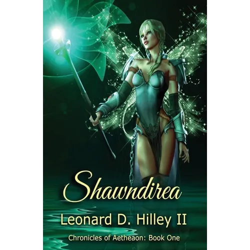 Shawndirea: Aetheaon Chronicles: Book One