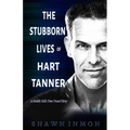The Stubborn Lives of Hart Tanner: A Middle Falls Time Travel story