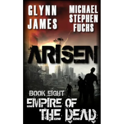 Arisen, Book Eight - Empire of the Dead