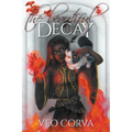 The Beautiful Decay