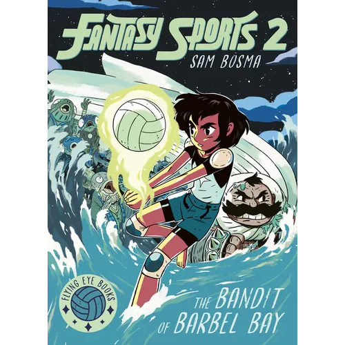Fantasy Sports No. 2: The Bandit of Barbel Bay