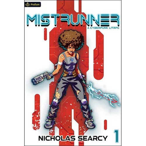 Mistrunner: A Cyberpunk Litrpg