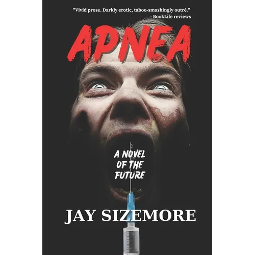 Apnea: a novel of the future