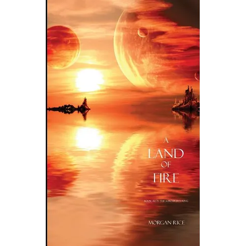 A Land of Fire (Book #12 in the Sorcerer's Ring)